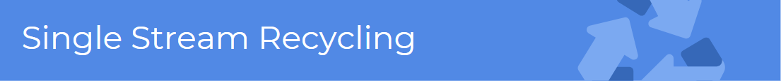Single Stream Recycling